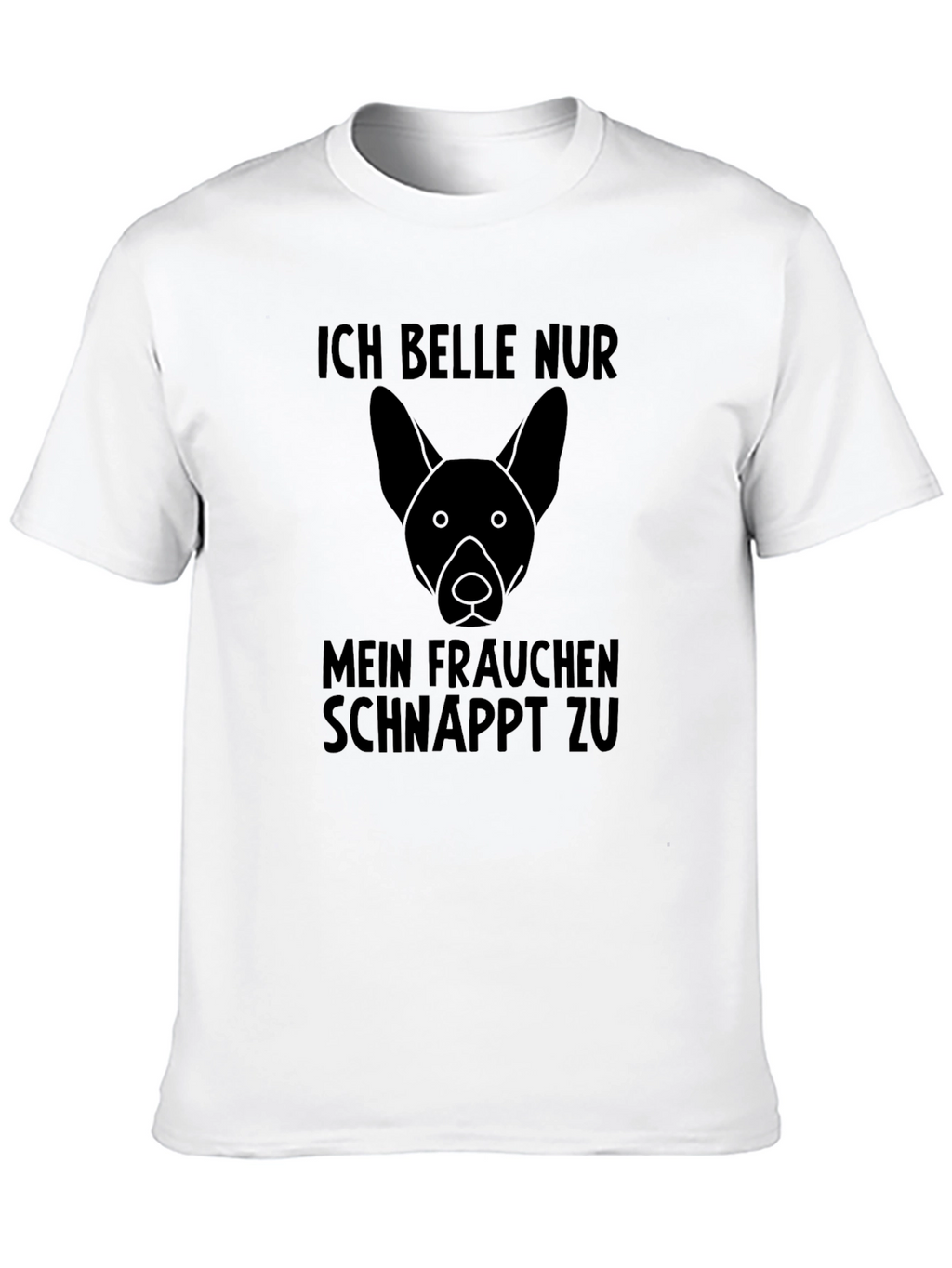 Ich Belle Nur Dog Graphic T-Shirt