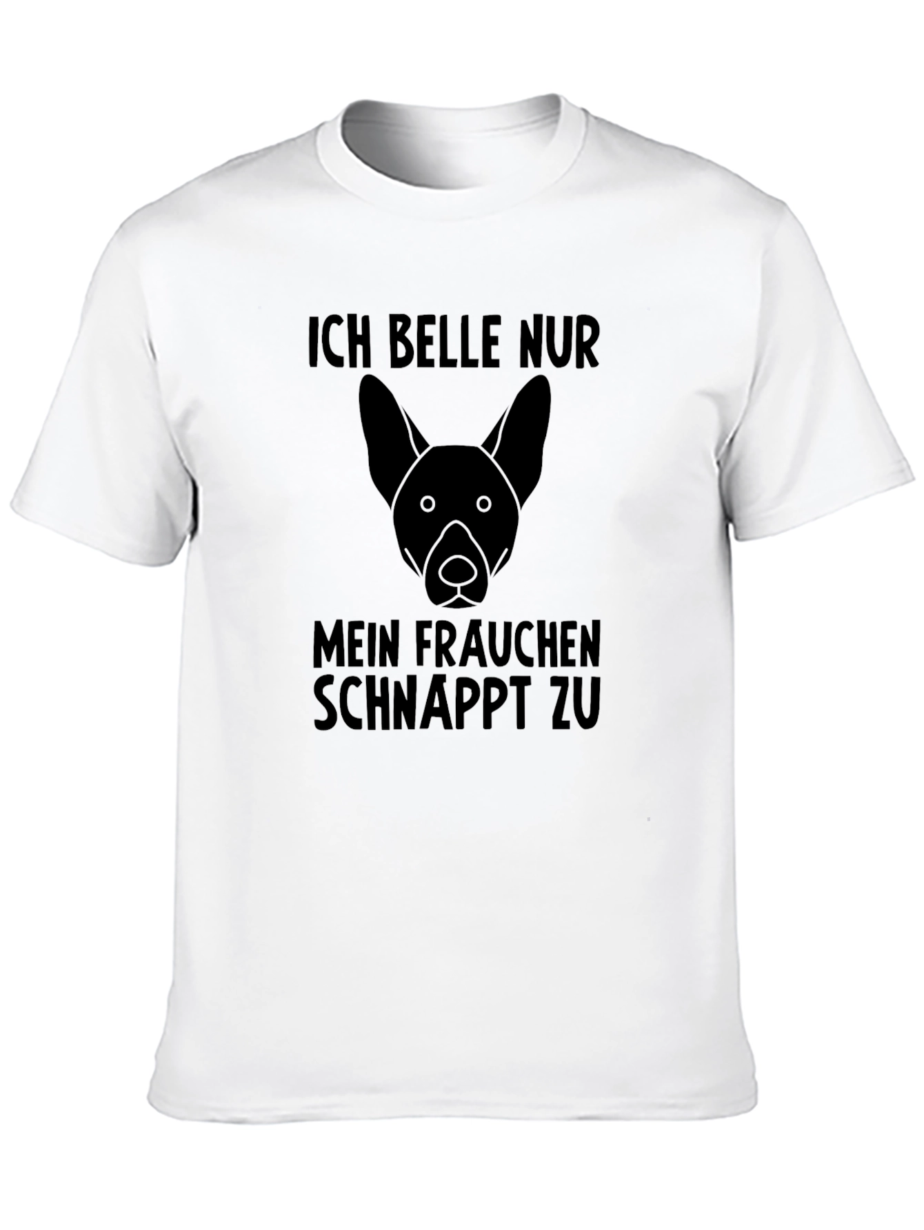 Ich Belle Nur Dog Graphic T-Shirt