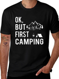 Ok But First Camping T-Shirt