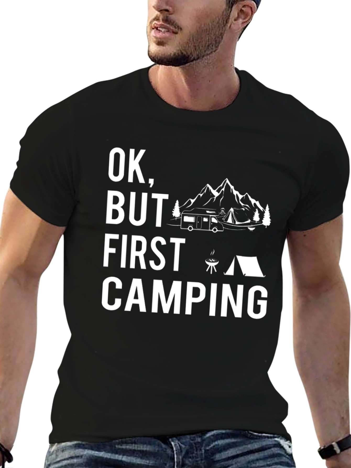 Ok But First Camping T-Shirt