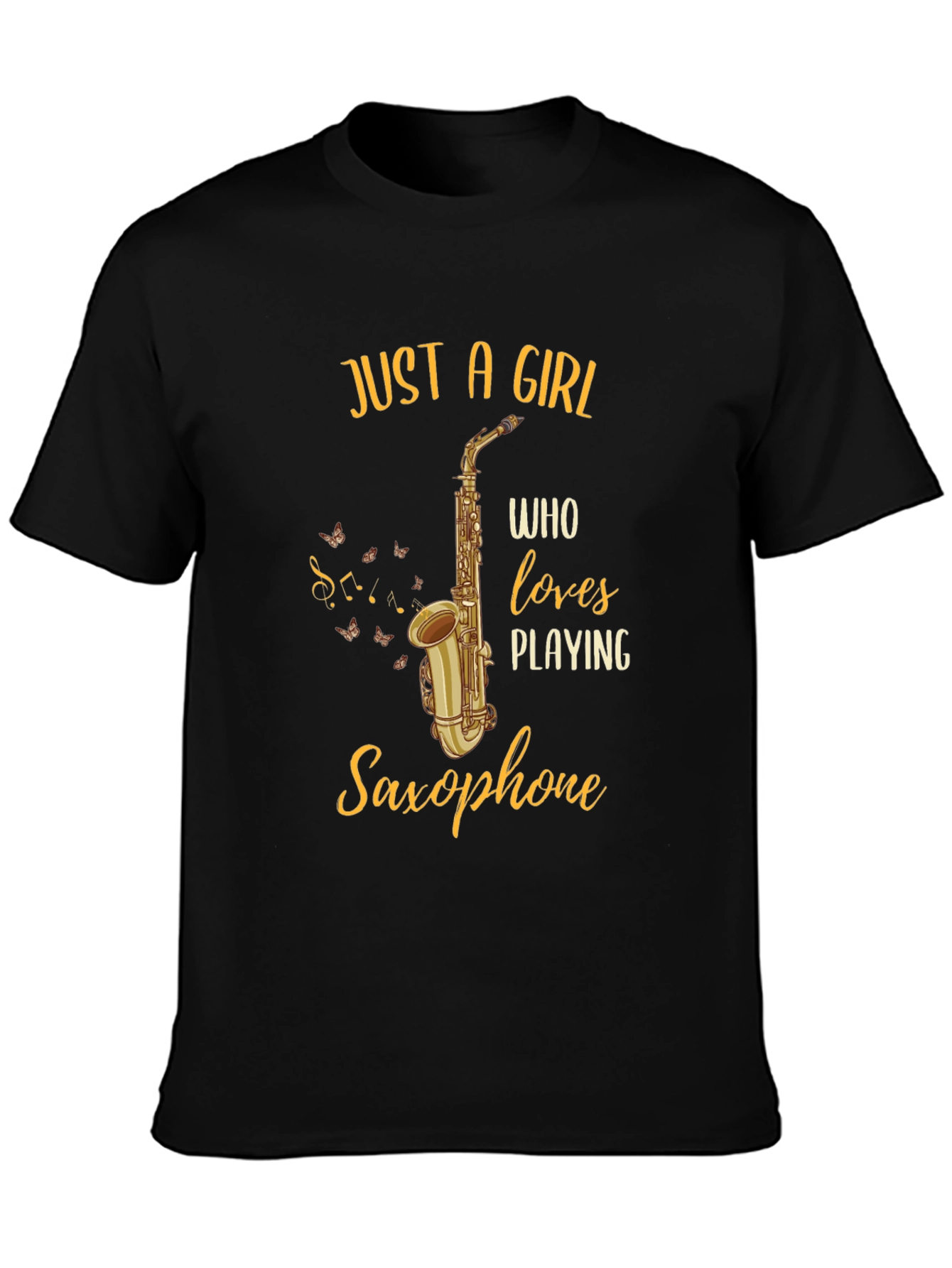 Saxophone Lover T-Shirt - Just A Girl Who Loves Playing Saxophone