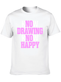 Know Drawing Know Happy T-Shirt