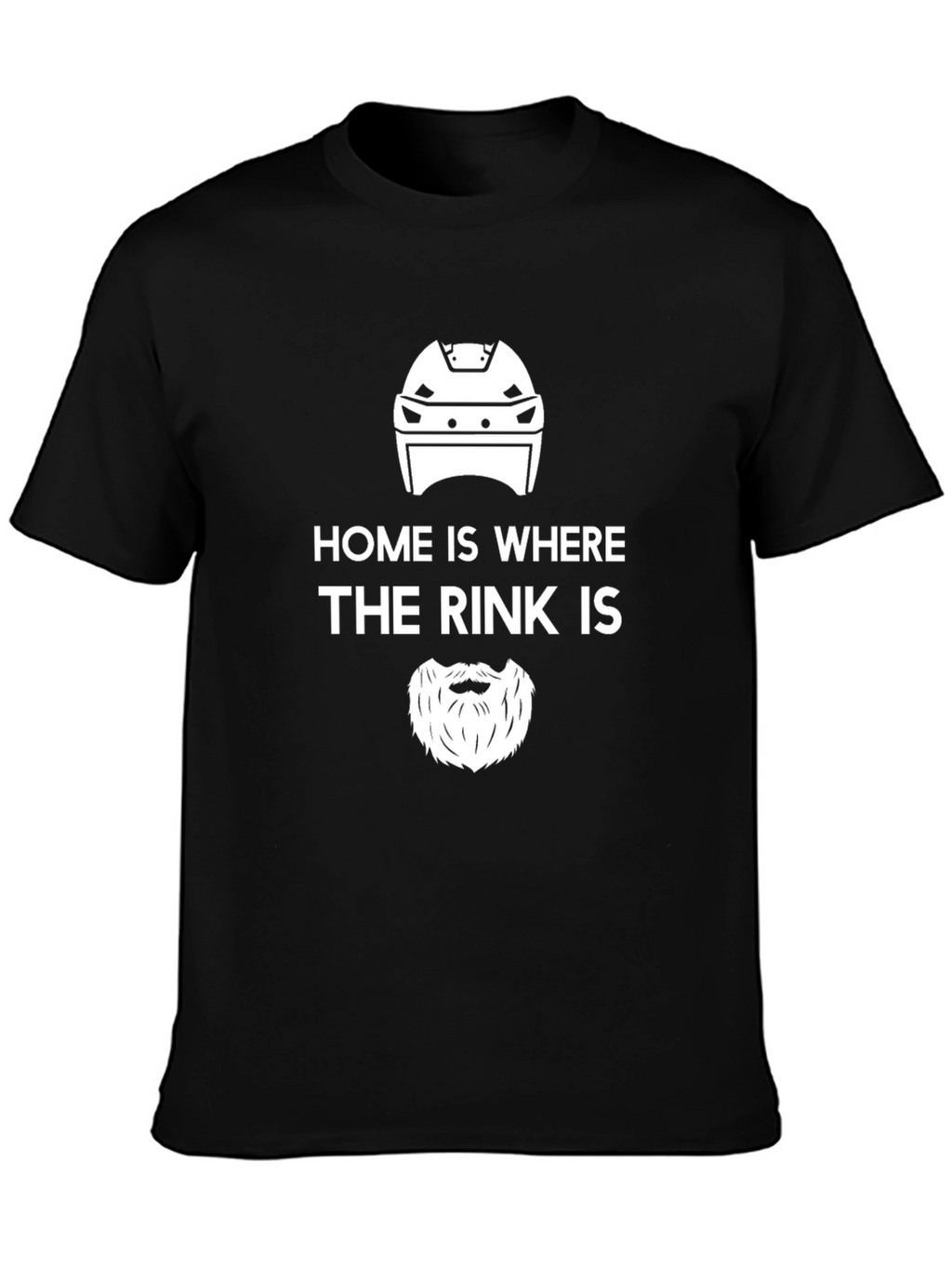 Home Is Where The Rink Is - Hockey T-Shirt