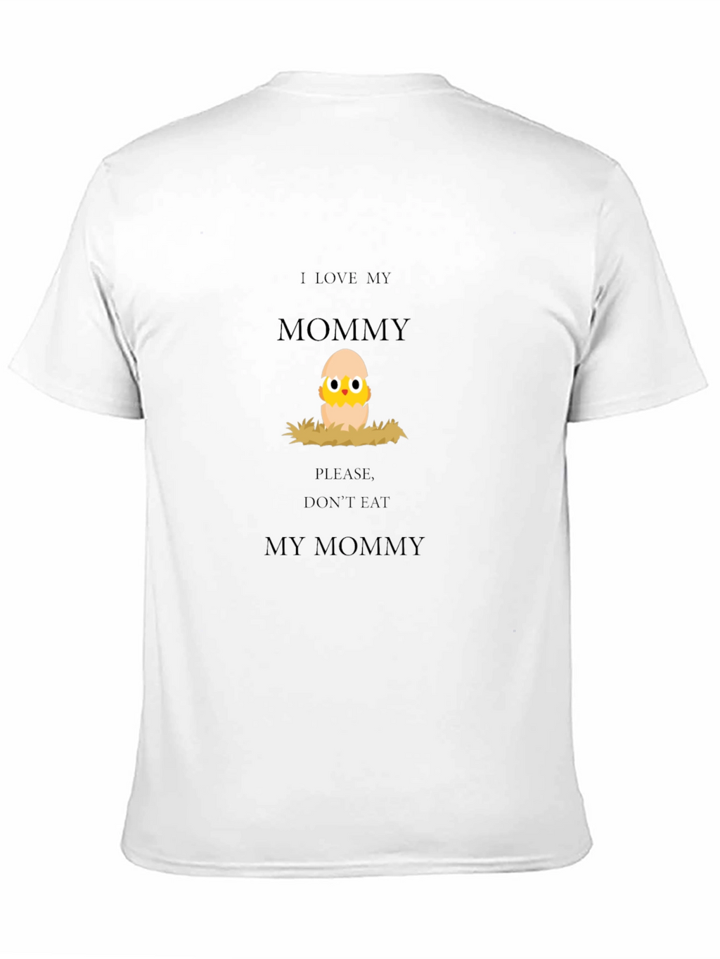 I Love My Mommy Chick Graphic Tee