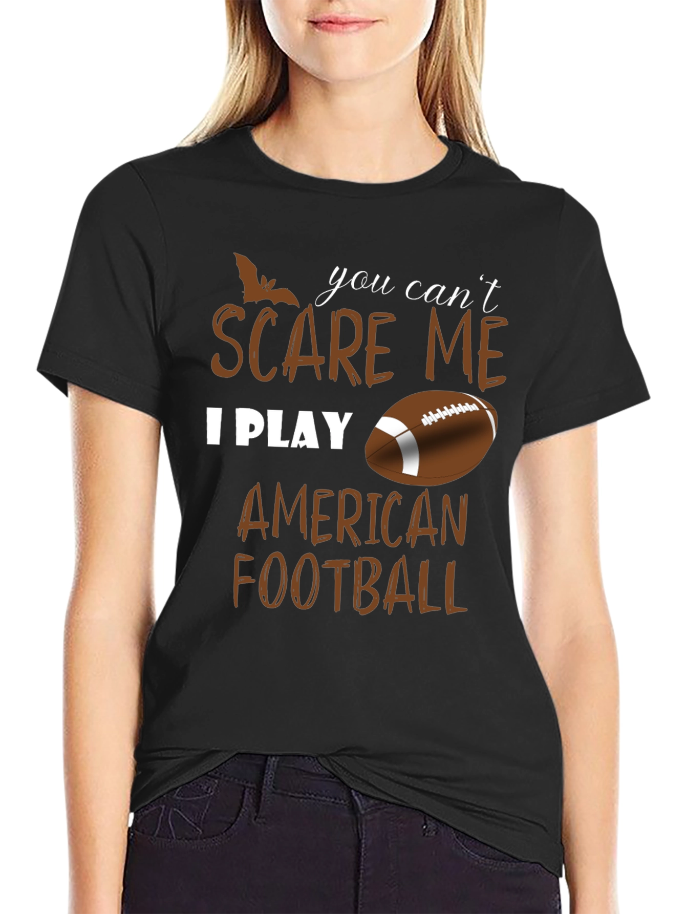 You Cant Scare Me I Play American Football T-Shirt