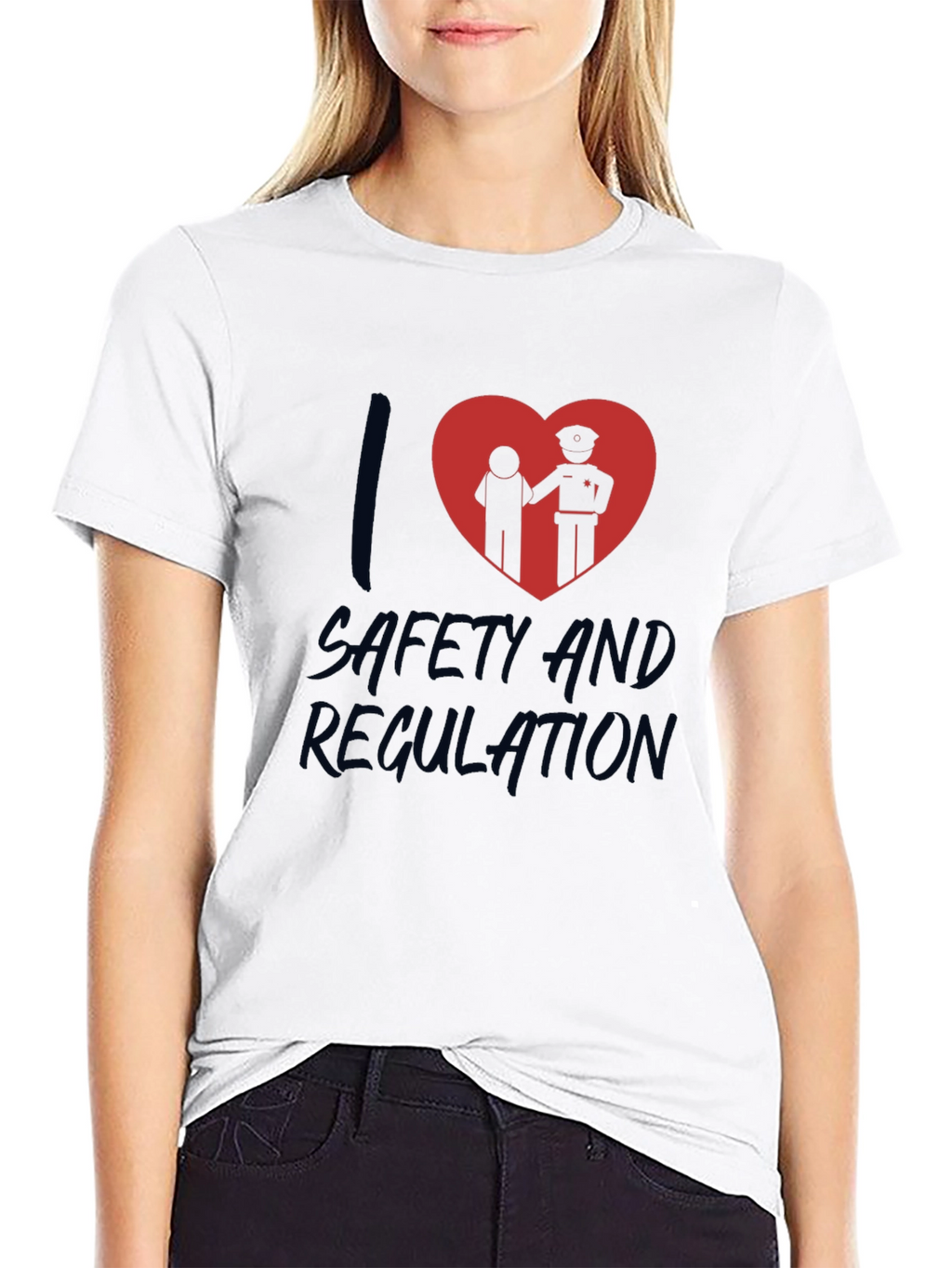 I Love Safety and Regulation Graphic T-Shirt