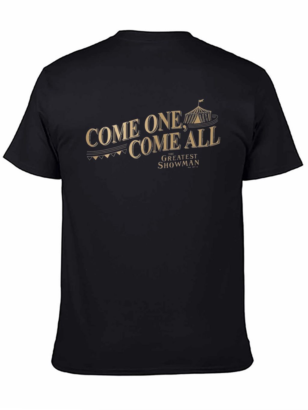 The Greatest Showman T-Shirt - Come One Come All