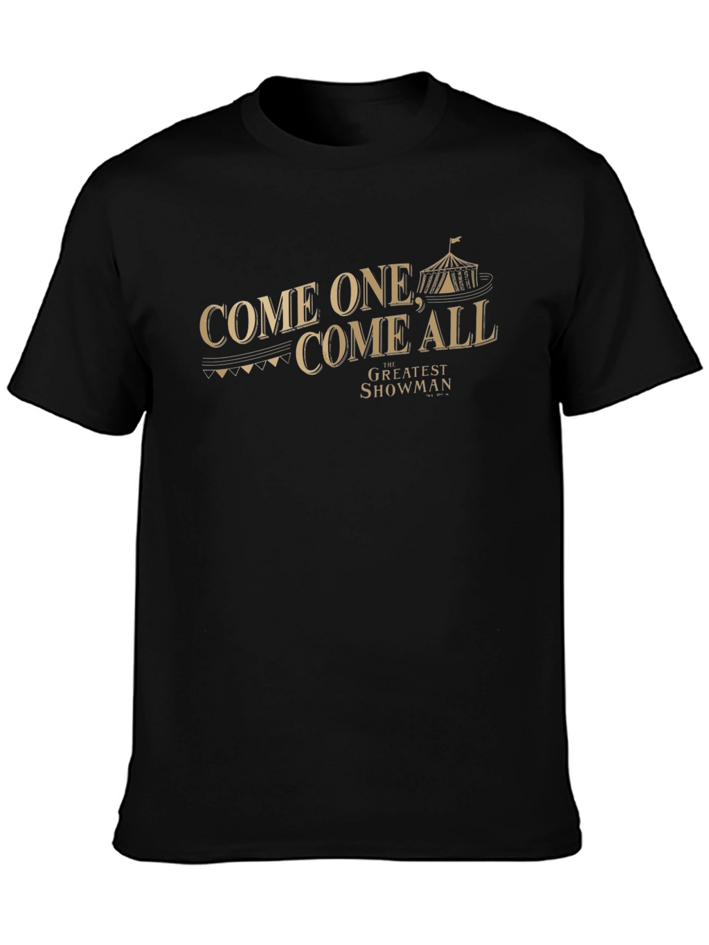 The Greatest Showman T-Shirt - Come One Come All