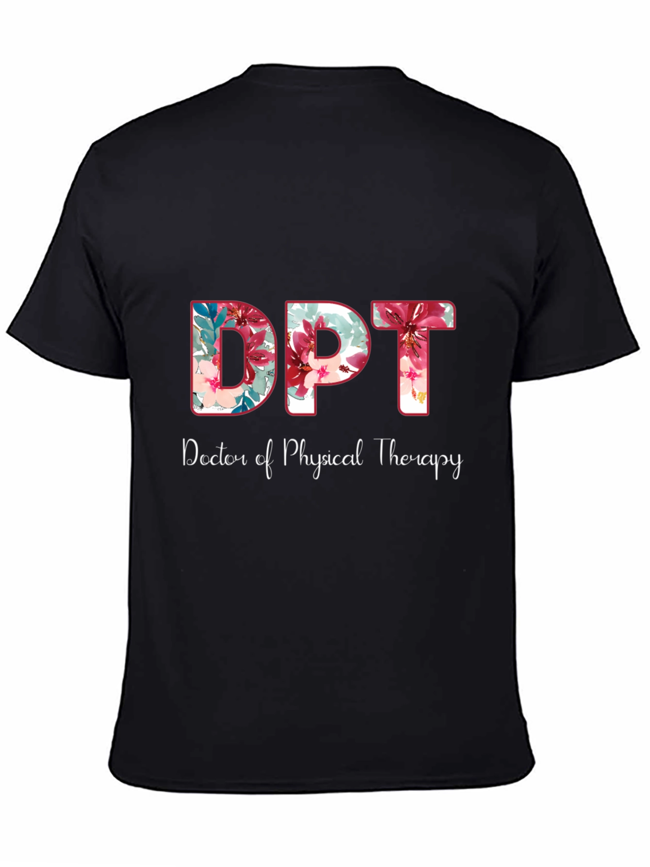 Floral DPT Doctor of Physical Therapy Shirt