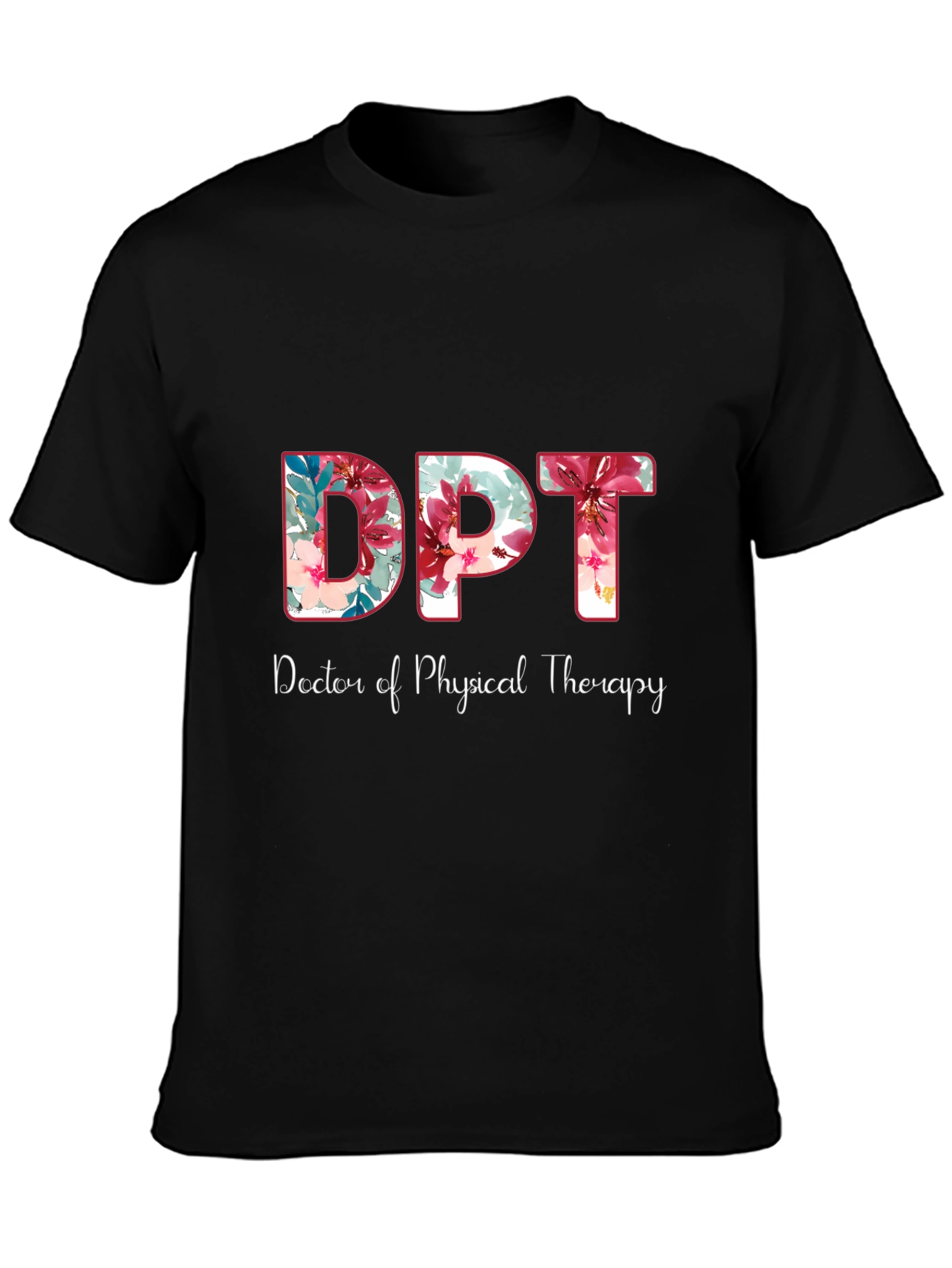 Floral DPT Doctor of Physical Therapy Shirt