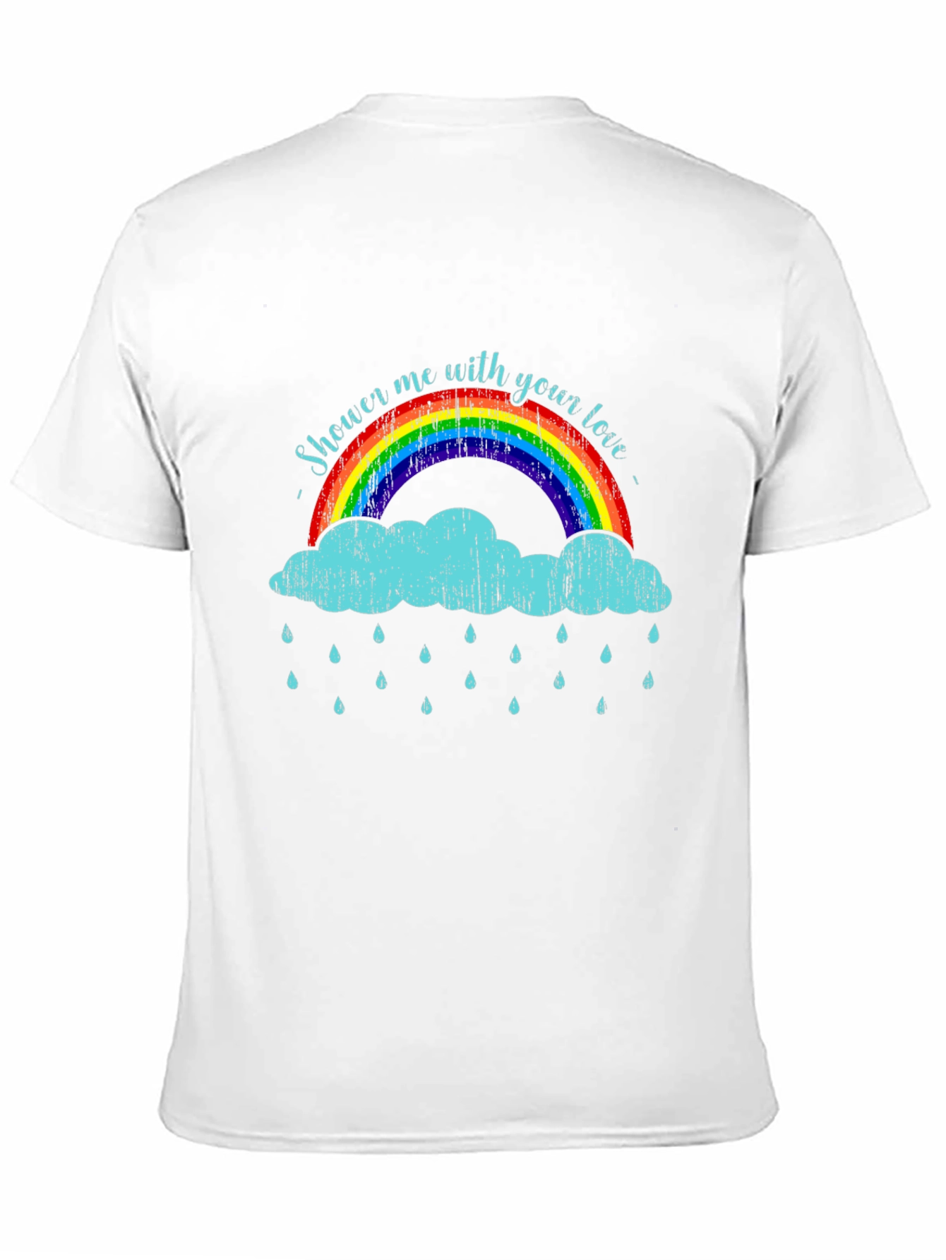 Shower Me With Your Love T-Shirt
