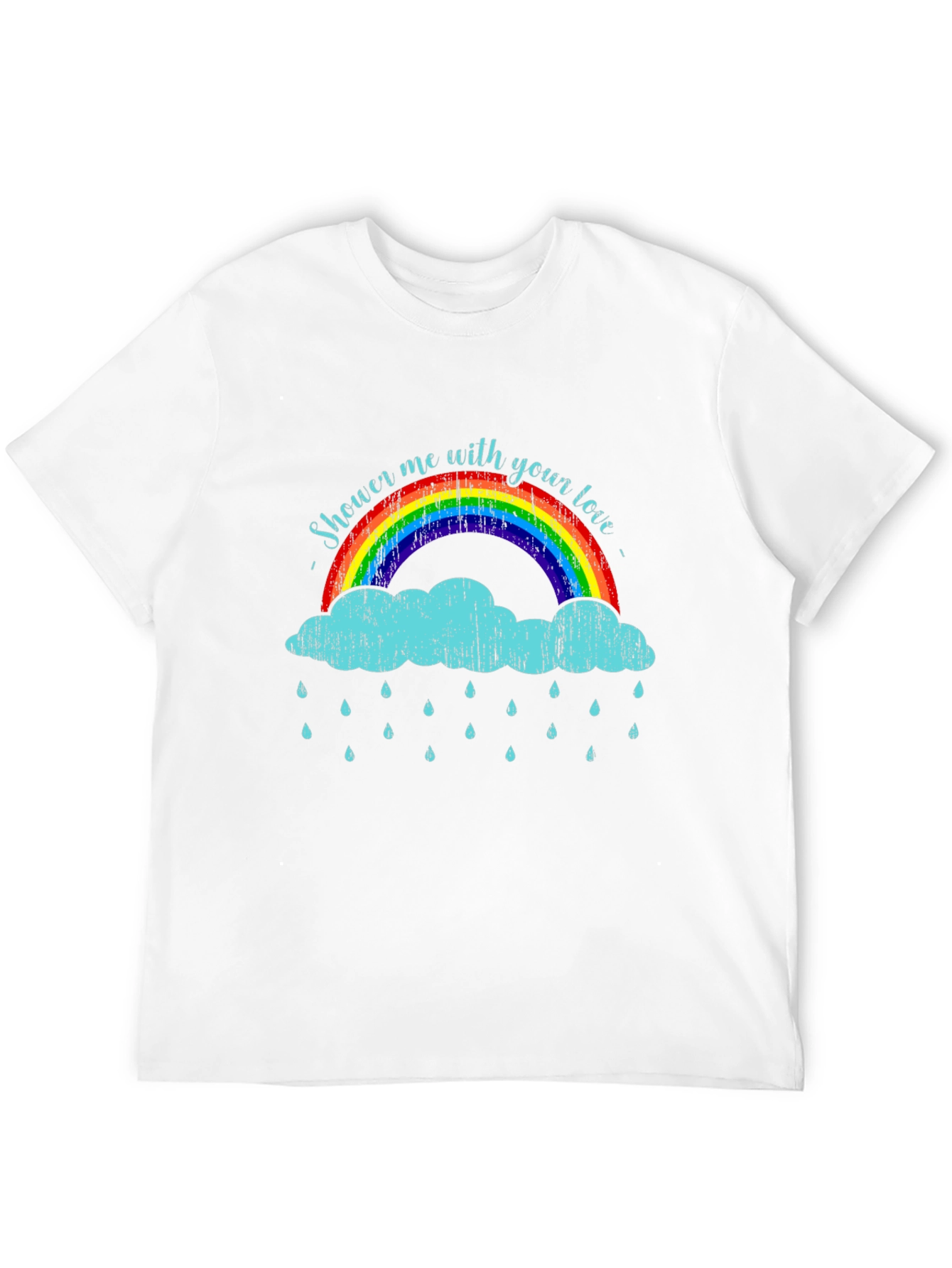 Shower Me With Your Love T-Shirt