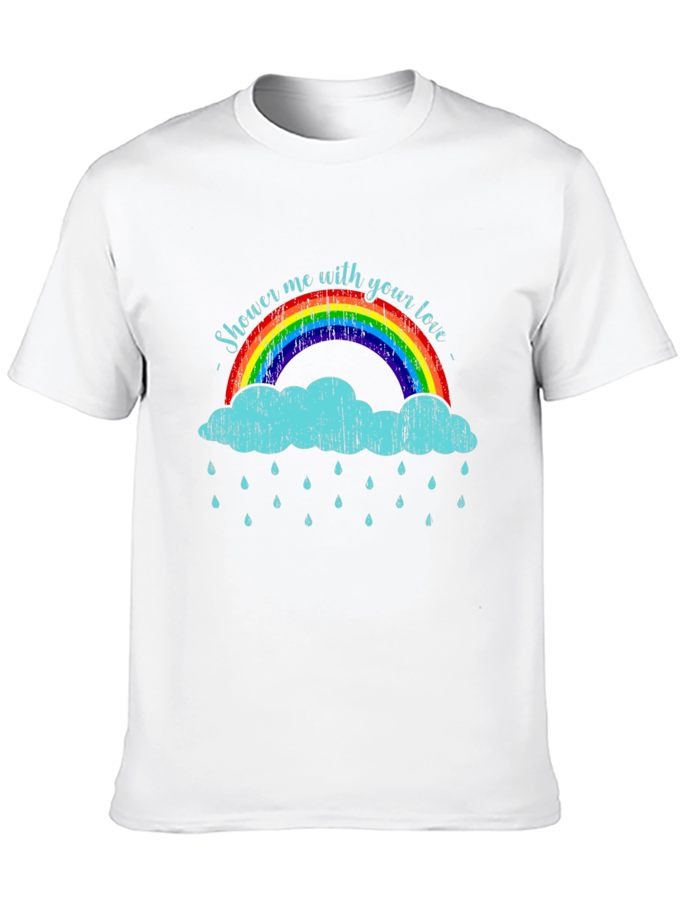 Shower Me With Your Love T-Shirt