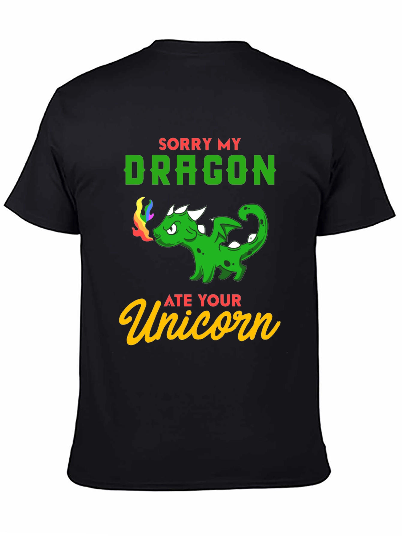 Sorry My Dragon Ate Your Unicorn T-Shirt - Black