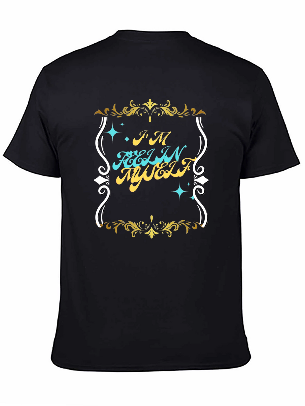 Im Feelin Myself Graphic T-Shirt