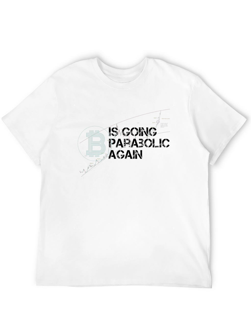 Bitcoin Going Parabolic Again Graphic Tee