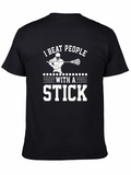 I Beat People With a Stick Lacrosse T-Shirt