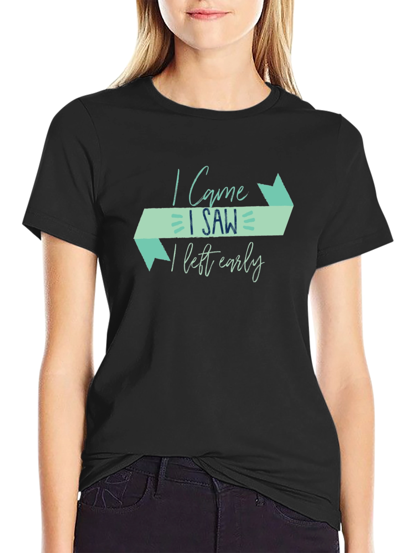 I Came I Saw I Left Early Funny Graphic Tee