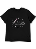Are You Vaccinated? Graphic Tee