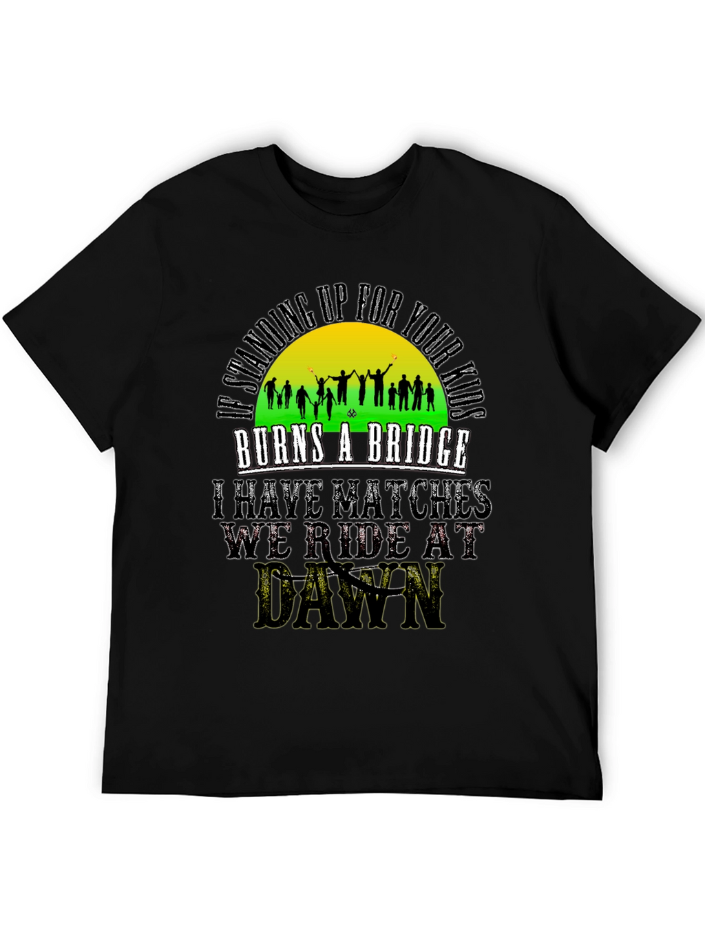 Im Standing Up For Your Kids Graphic Tee