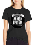Fluoroscopy Cafe Barium Barista T-Shirt