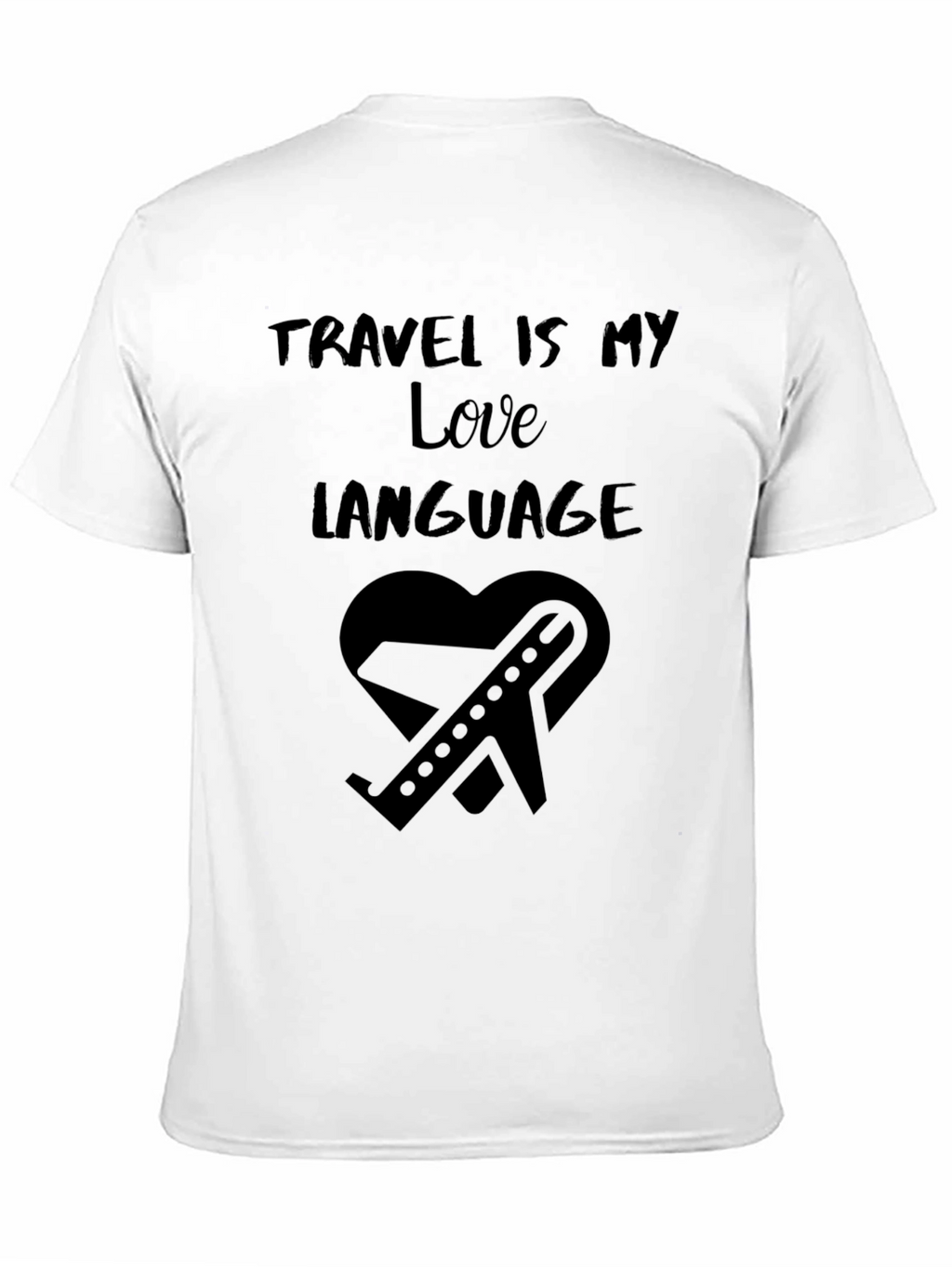 Travel is My Love Language Black T-Shirt
