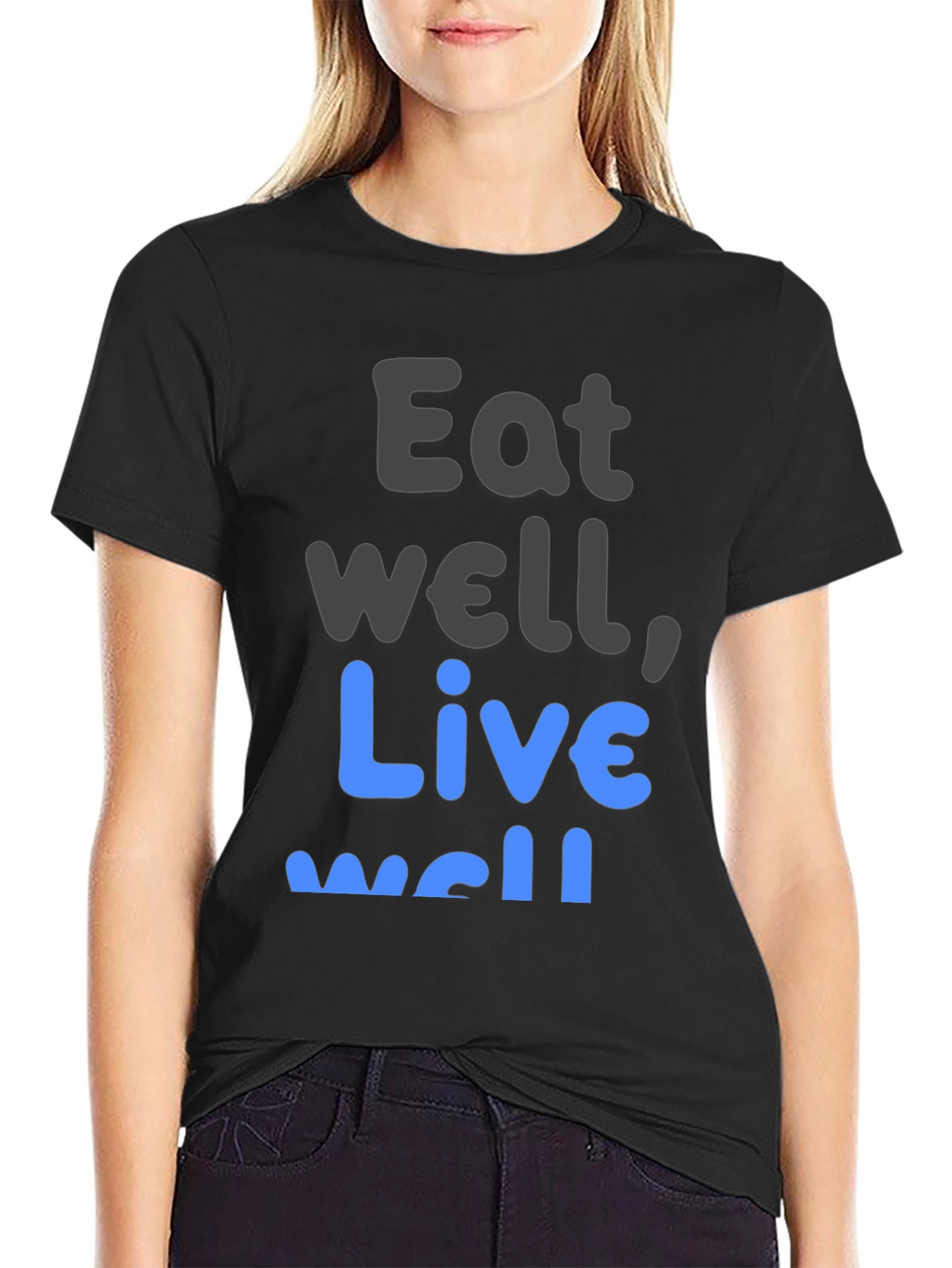 Eat Well Live Well T-Shirt Black