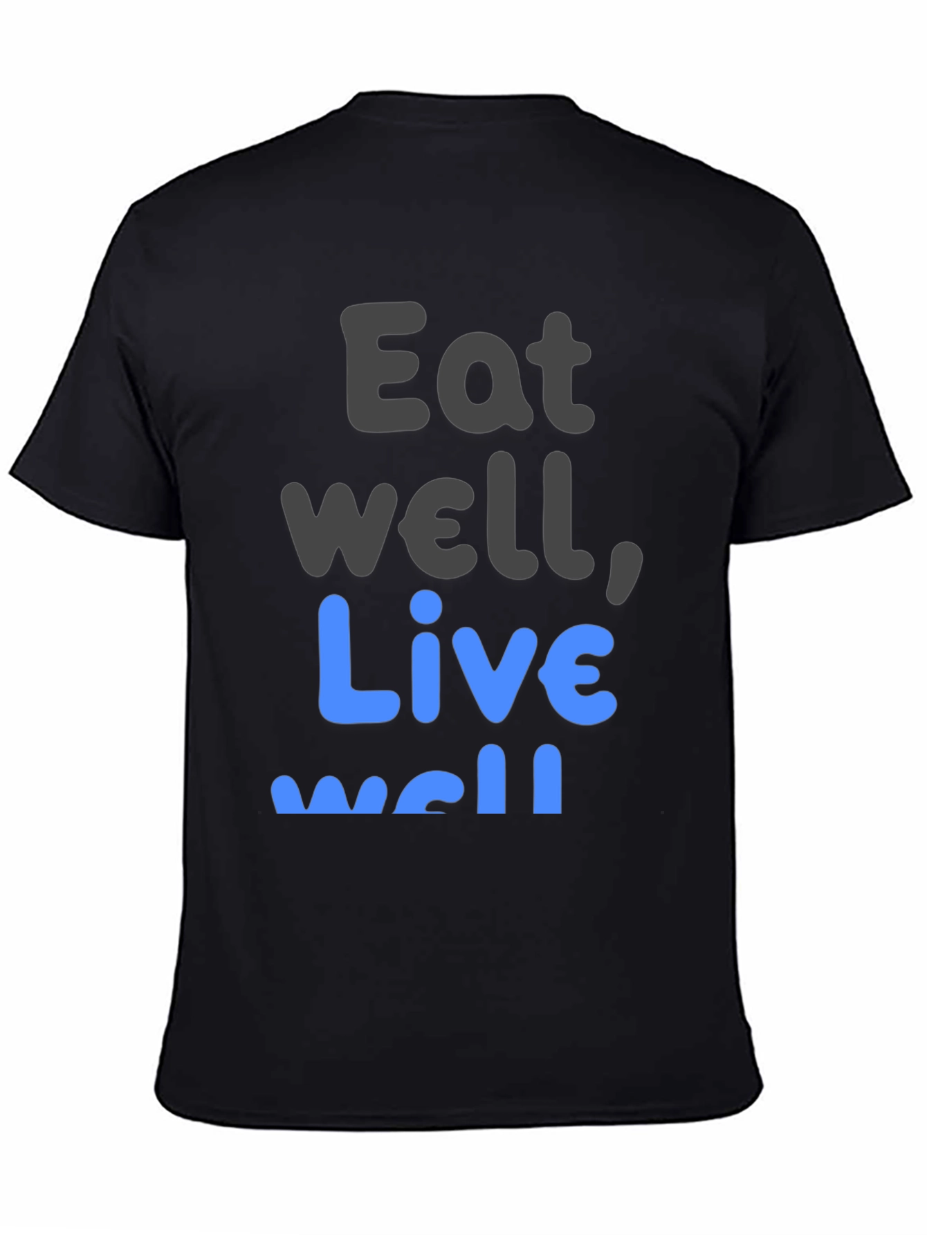 Eat Well Live Well T-Shirt Black