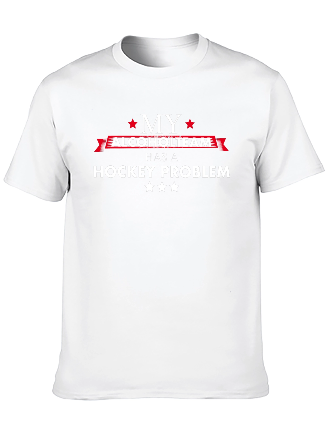 My Alcohol Team Has a Hockey Problem T-Shirt