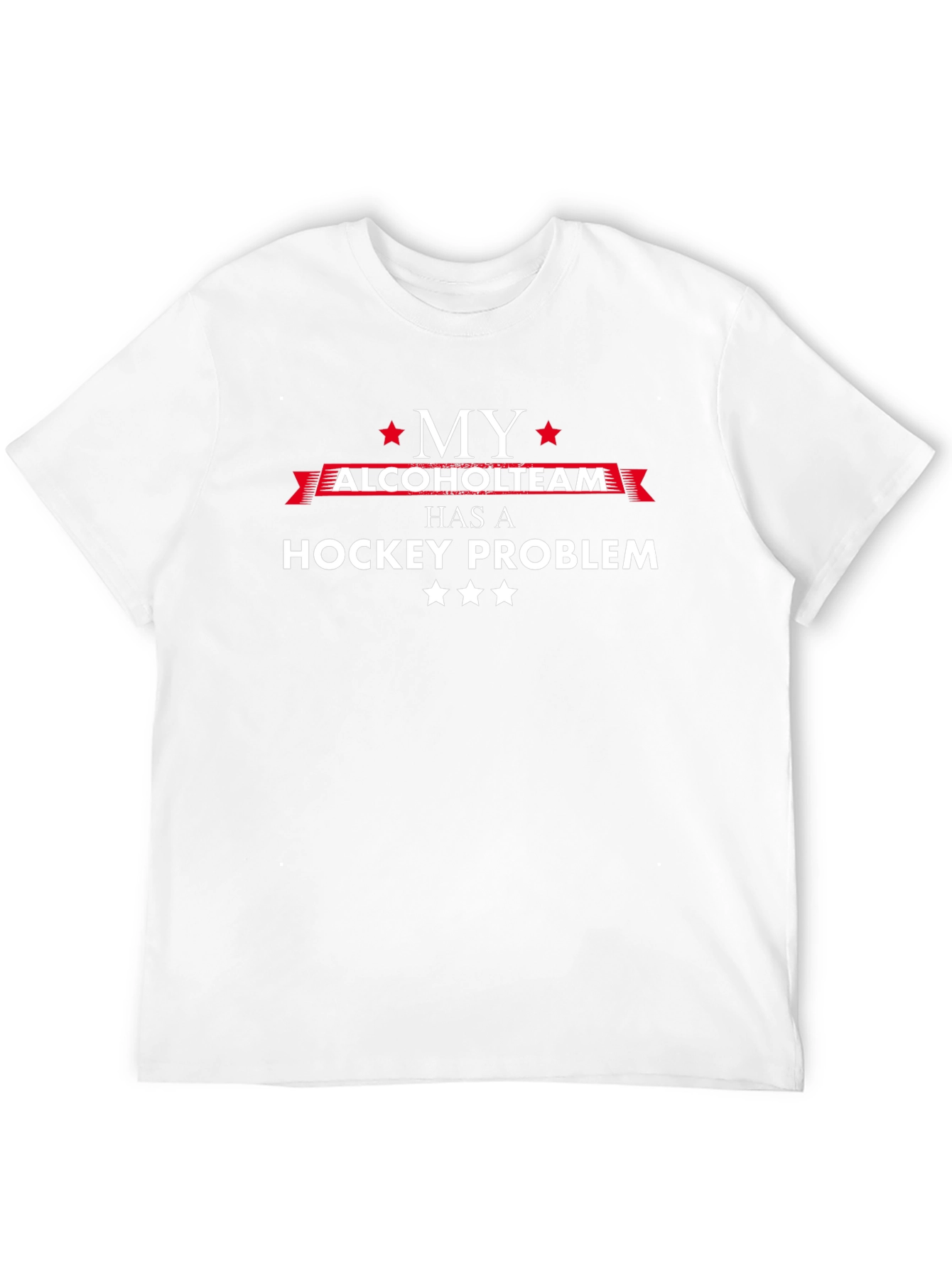 My Alcohol Team Has a Hockey Problem T-Shirt