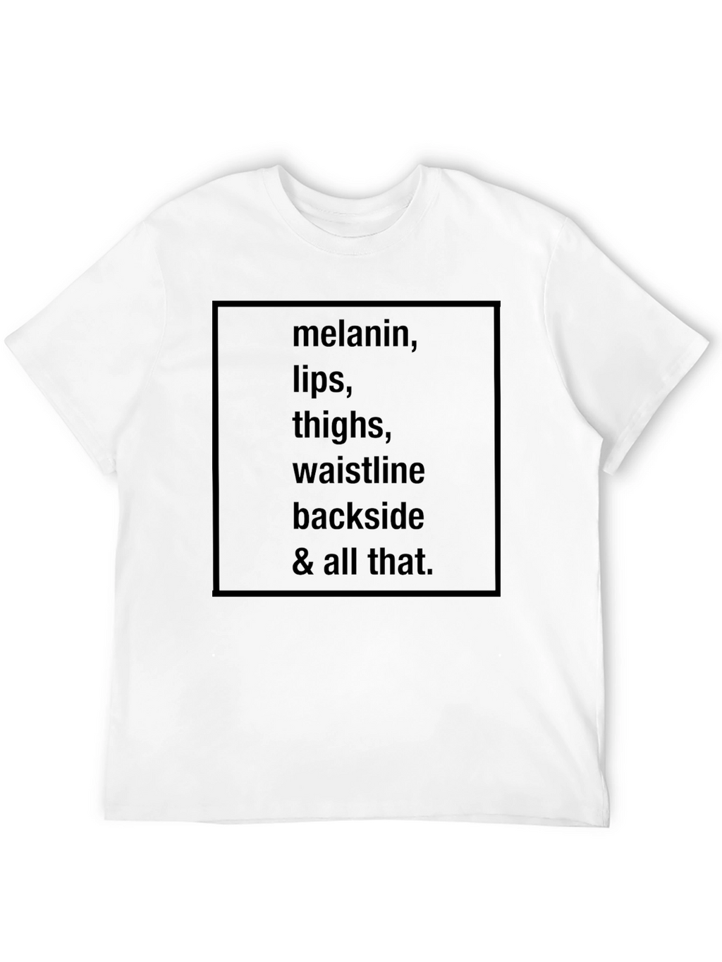 Melanin Lips Thighs Waistline Graphic Tee