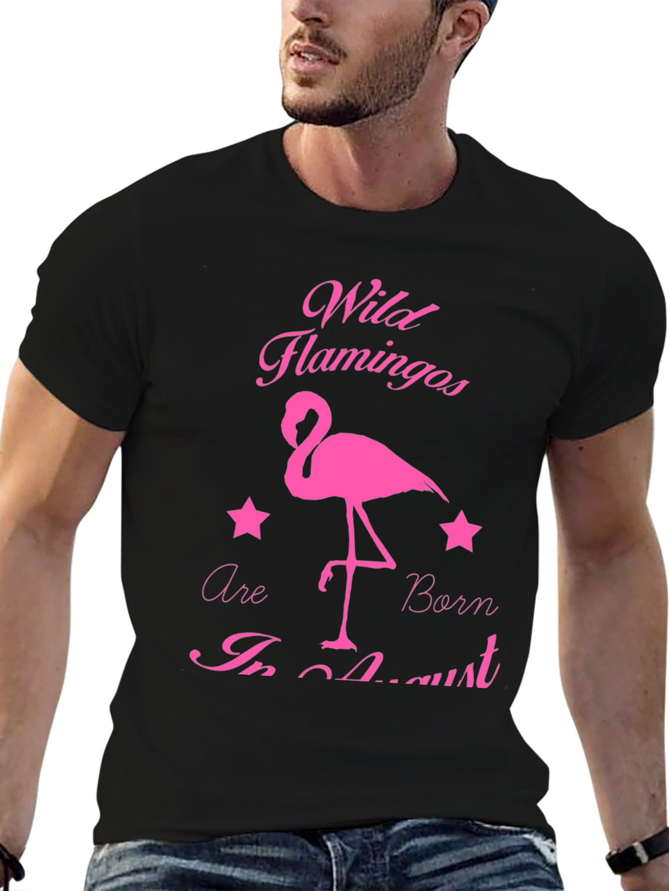 Wild Flamingos Born in August T-Shirt