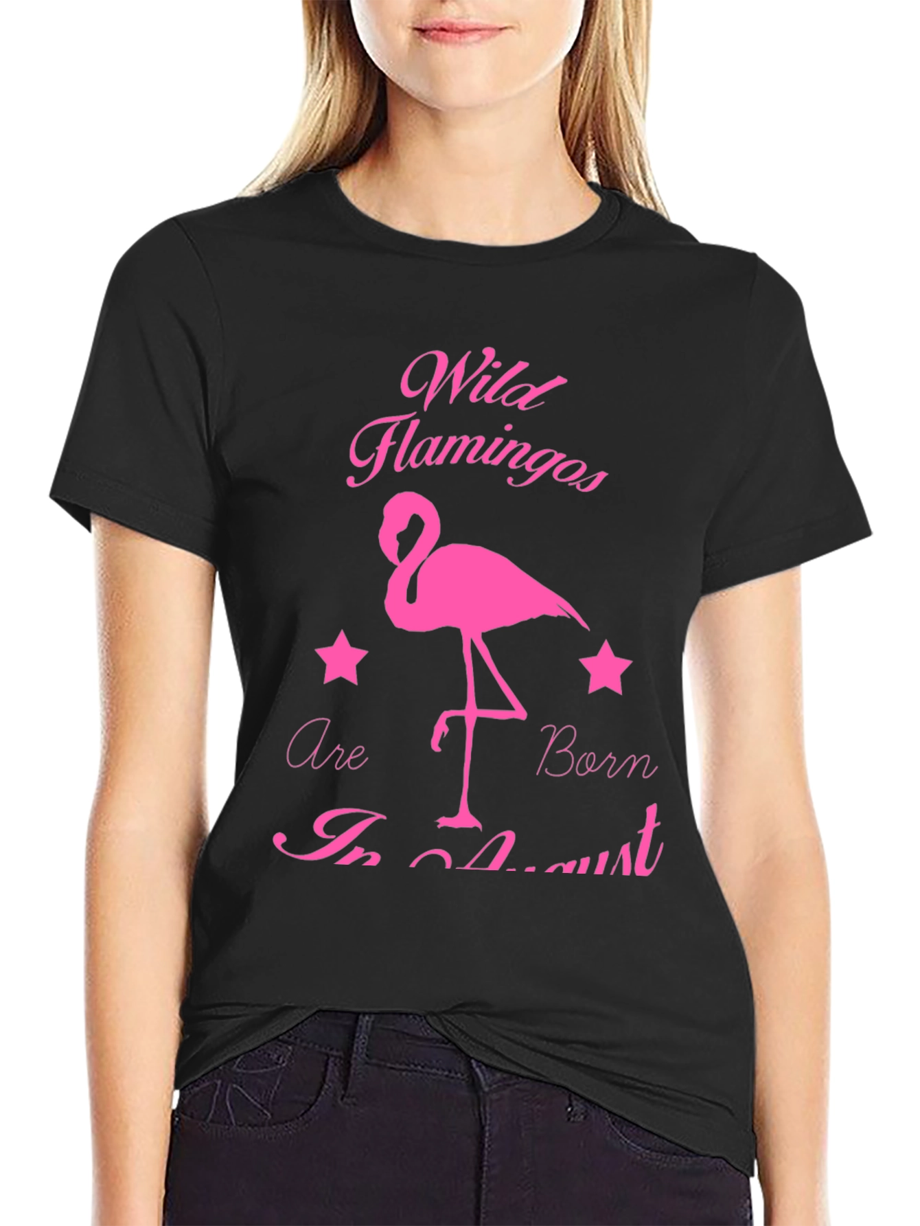 Wild Flamingos Born in August T-Shirt