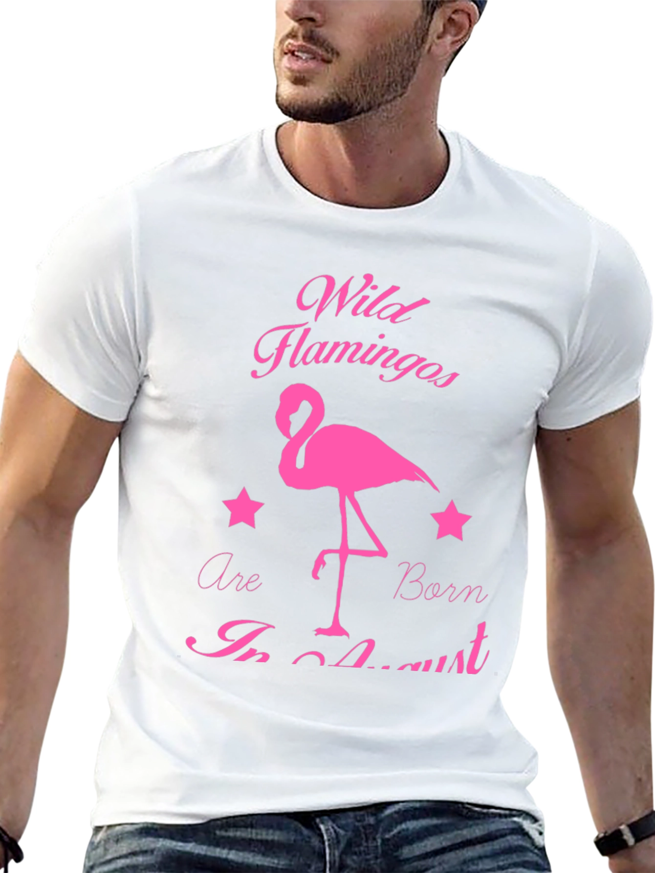 Wild Flamingos Born in August T-Shirt