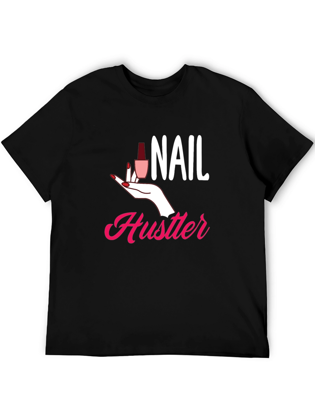 Nail Hustler Graphic Tee - Manicure Lovers T-Shirt