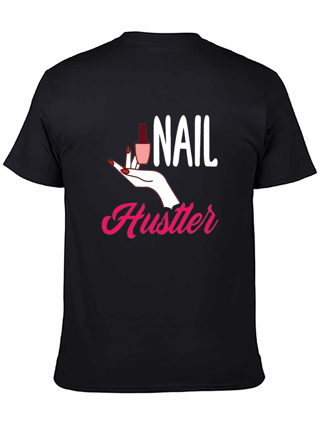 Nail Hustler Graphic Tee - Manicure Lovers T-Shirt