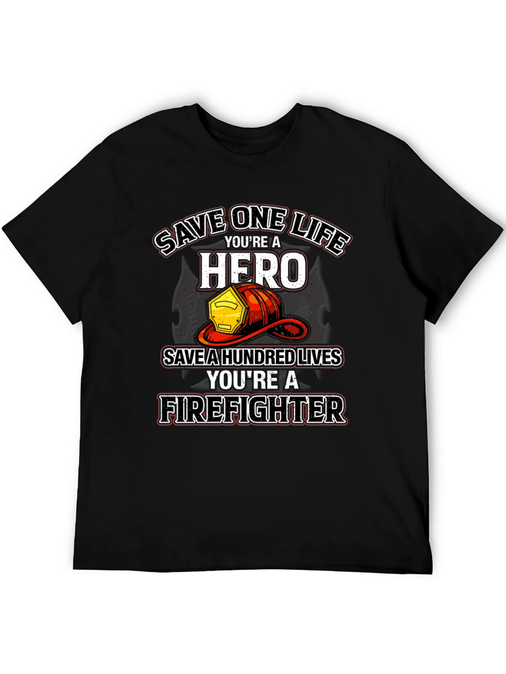 Firefighter Hero T-Shirt - Save Lives Design