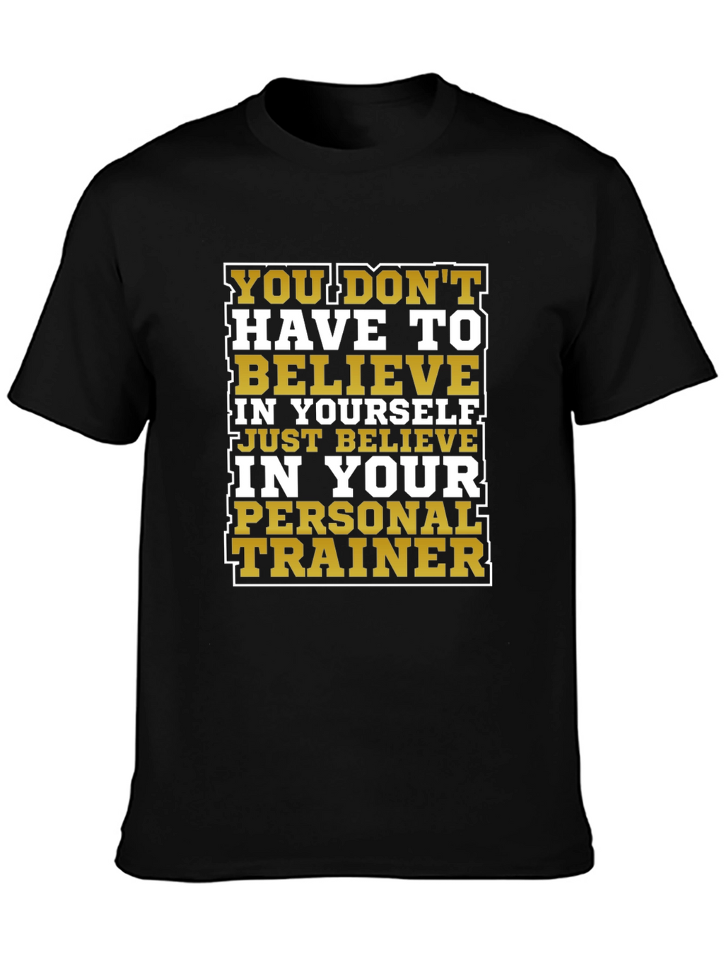 Motivational Personal Trainer T-Shirt