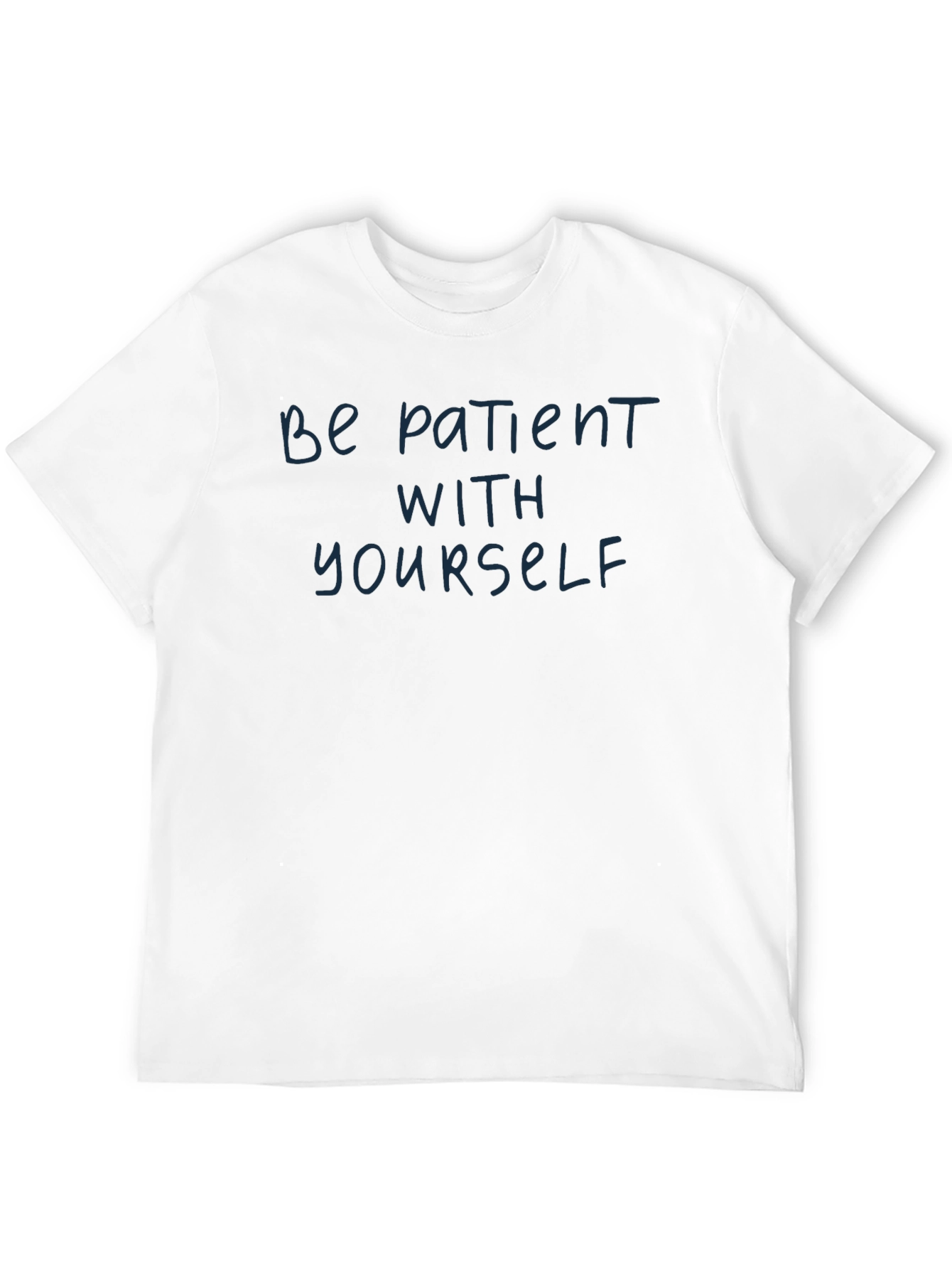 Be Patient With Yourself Graphic Tee