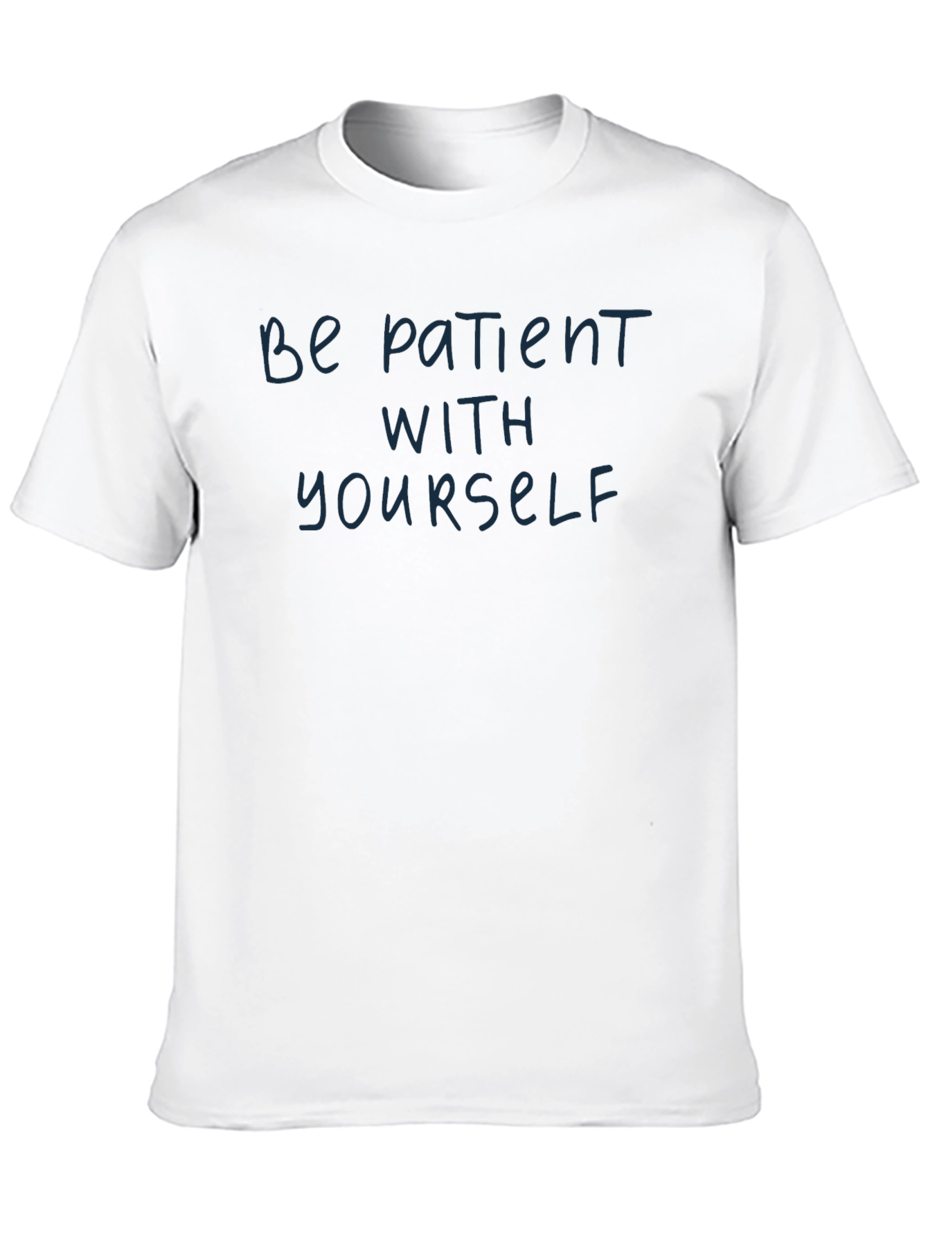 Be Patient With Yourself Graphic Tee