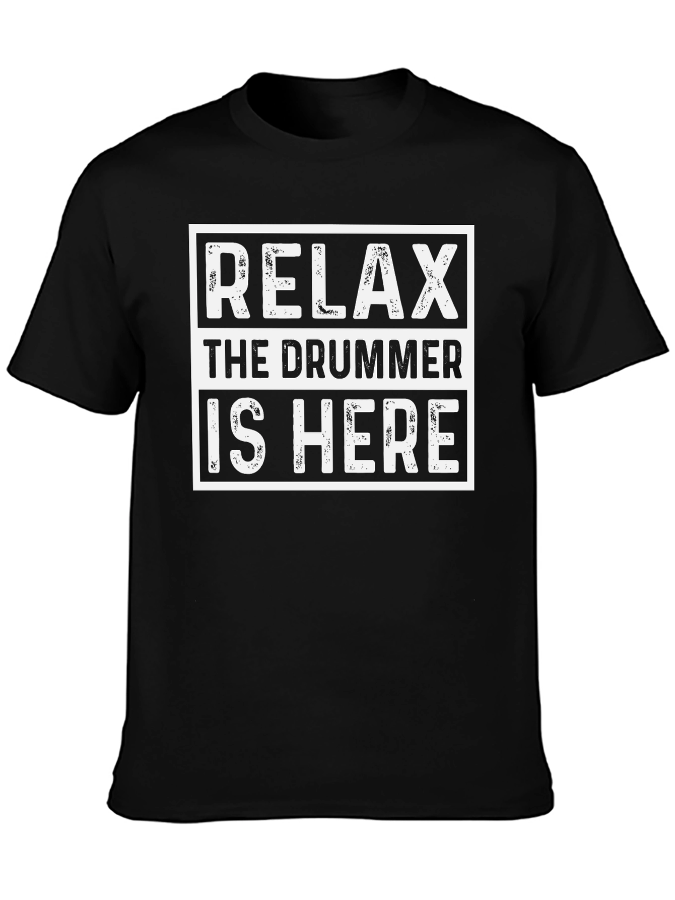 Relax The Drummer Is Here Graphic Tee