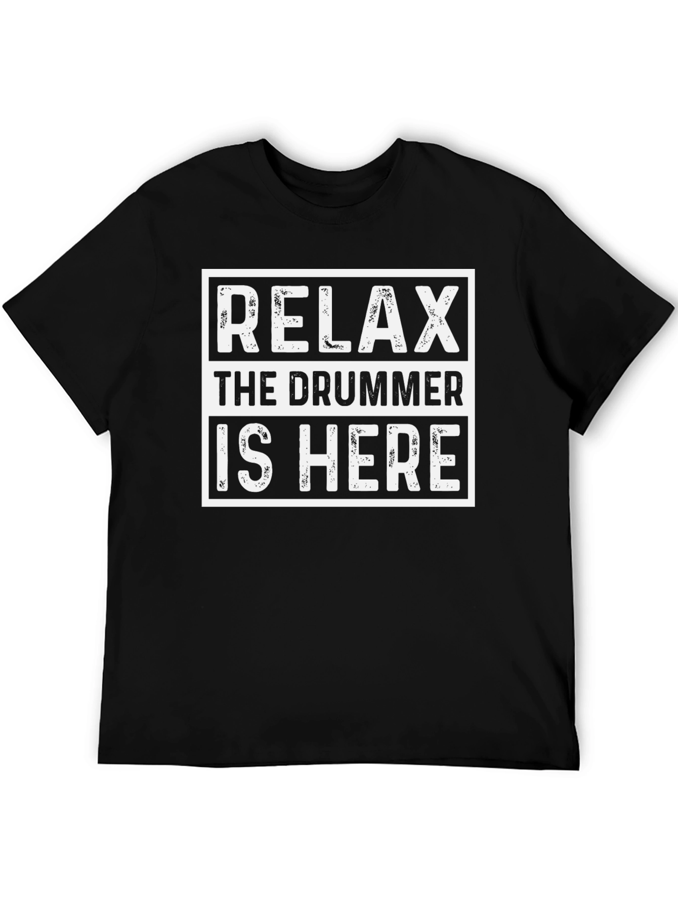 Relax The Drummer Is Here Graphic Tee