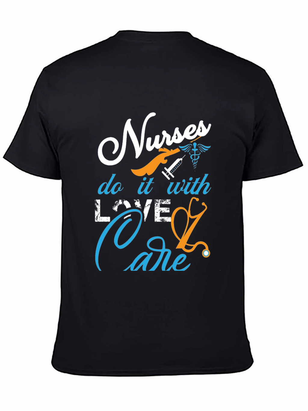 Nurses Love & Care T-Shirt - Medical Professional Apparel