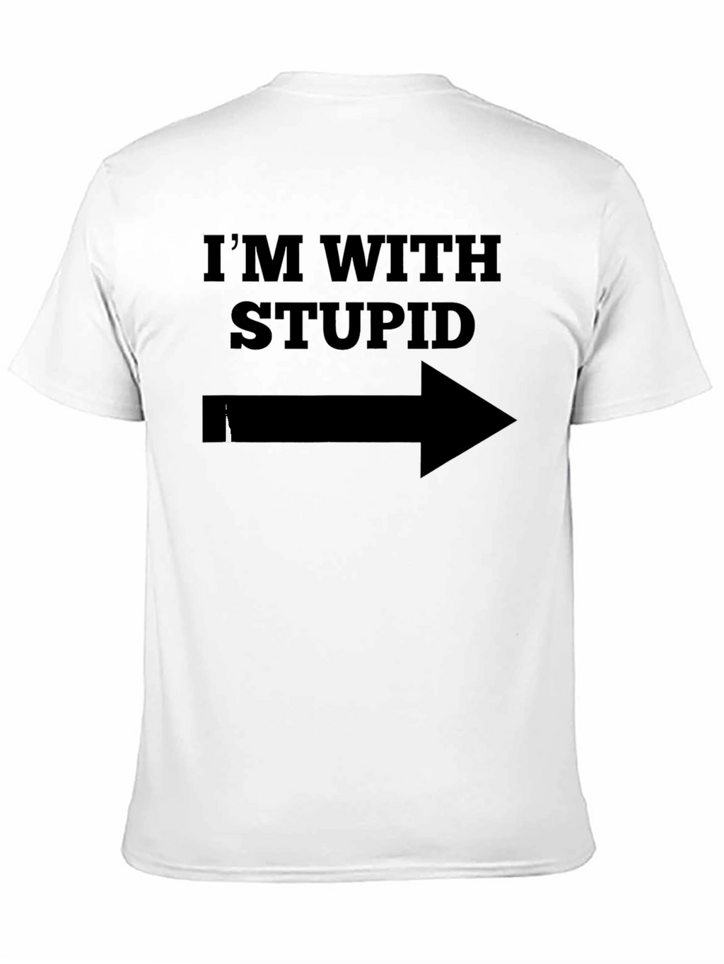 Im With Stupid T-Shirt - Humorous Novelty Tee