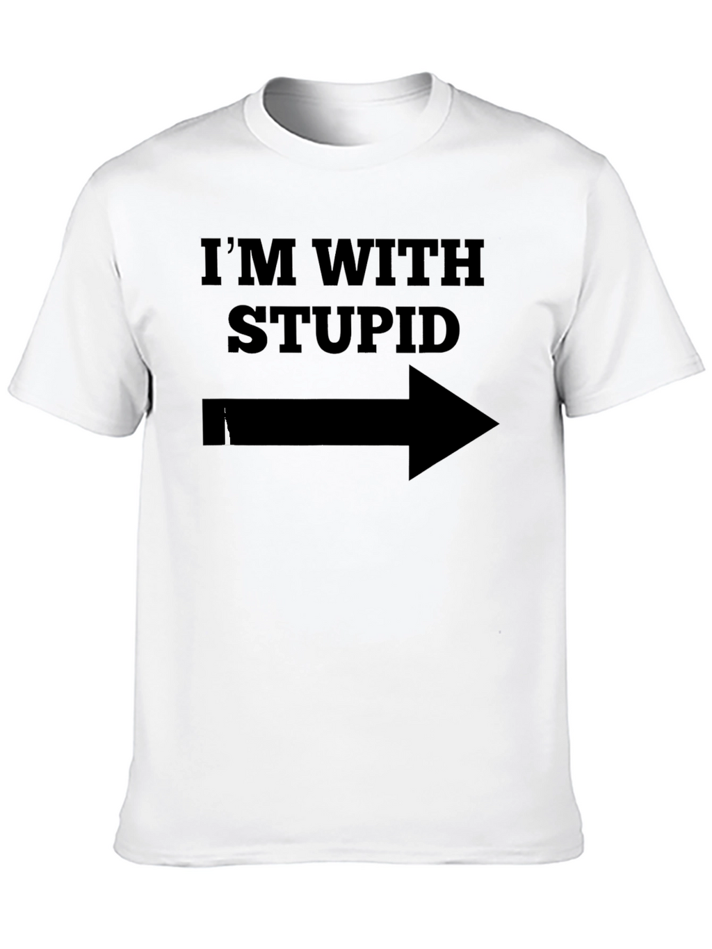Im With Stupid T-Shirt - Humorous Novelty Tee
