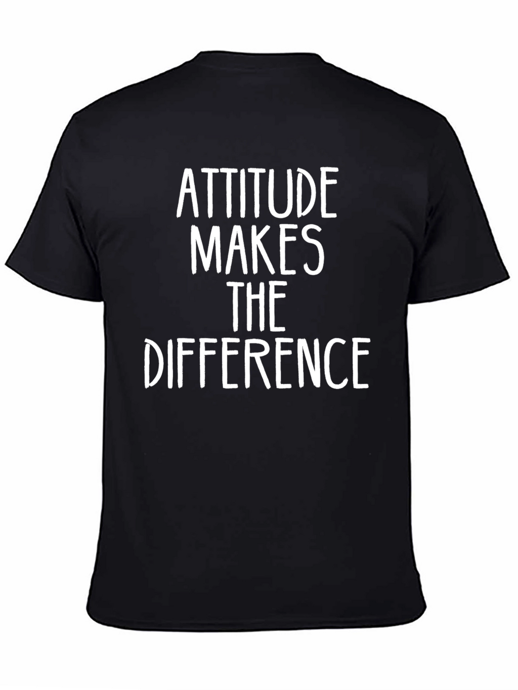 Attitude Makes The Difference T-Shirt