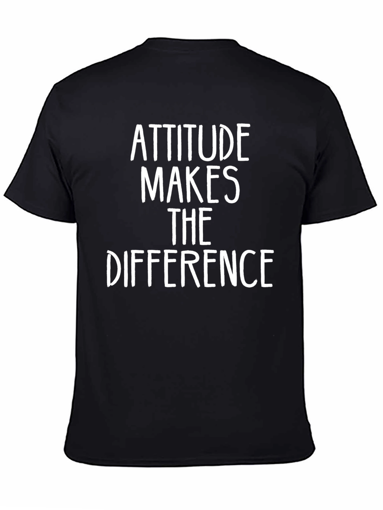 Attitude Makes The Difference T-Shirt