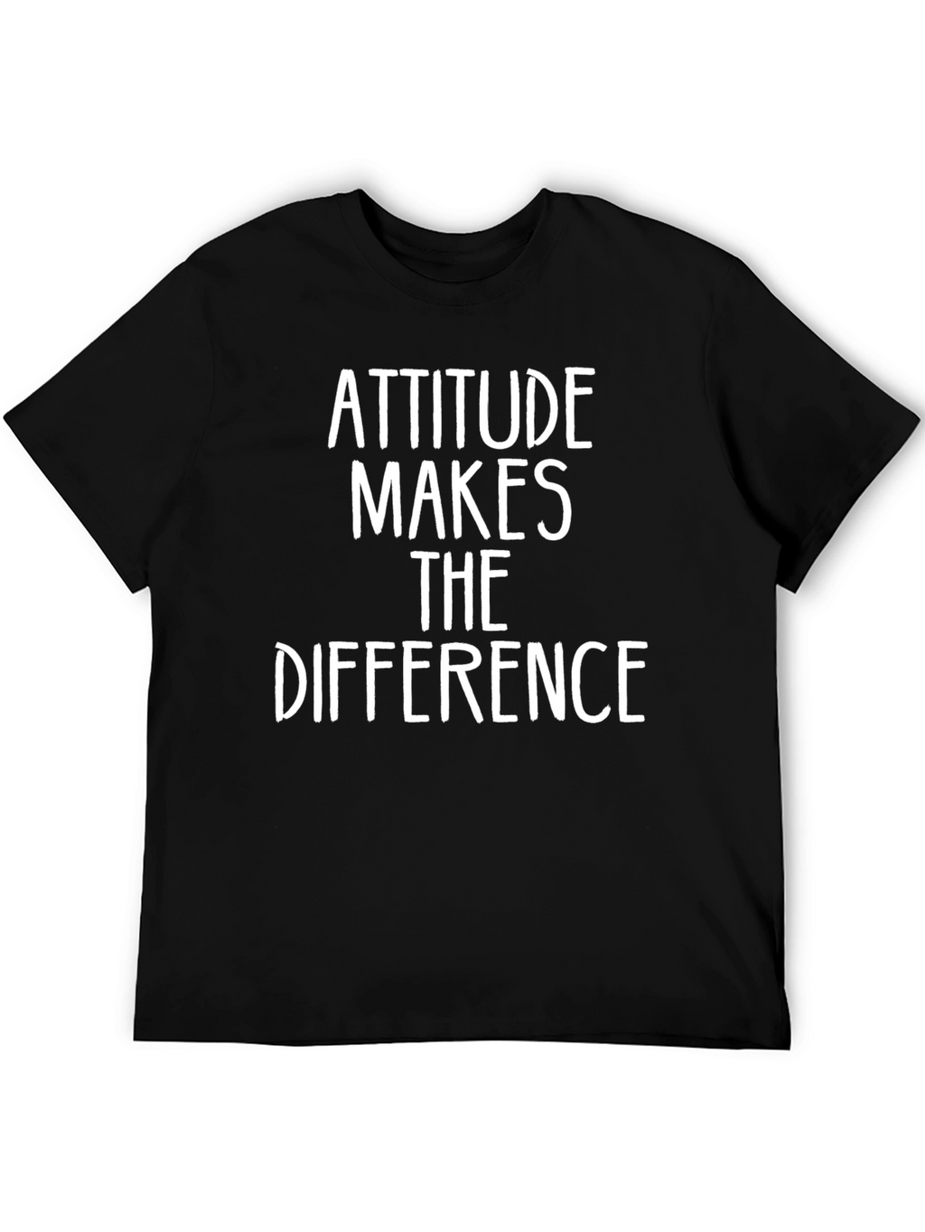 Attitude Makes The Difference T-Shirt