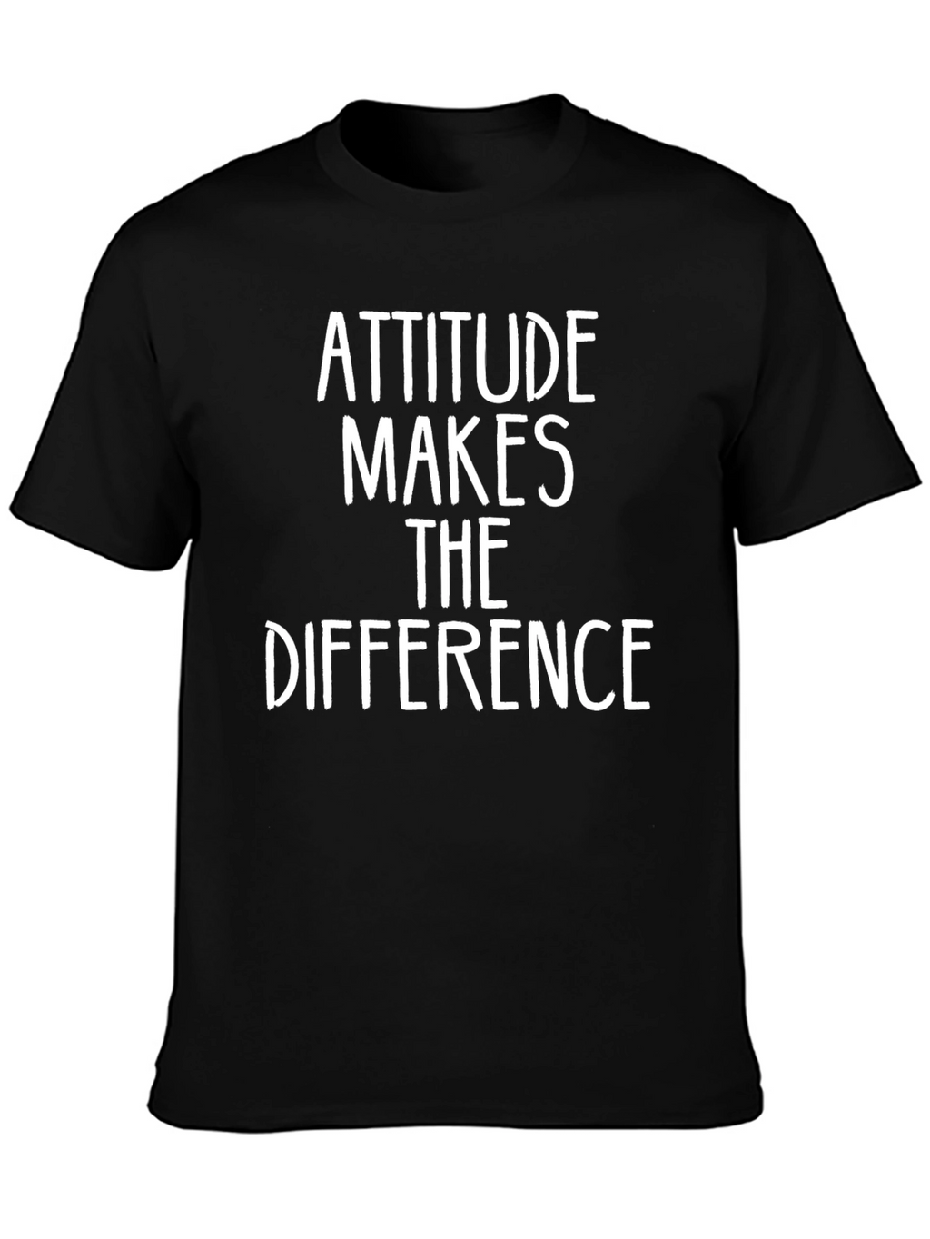 Attitude Makes The Difference T-Shirt