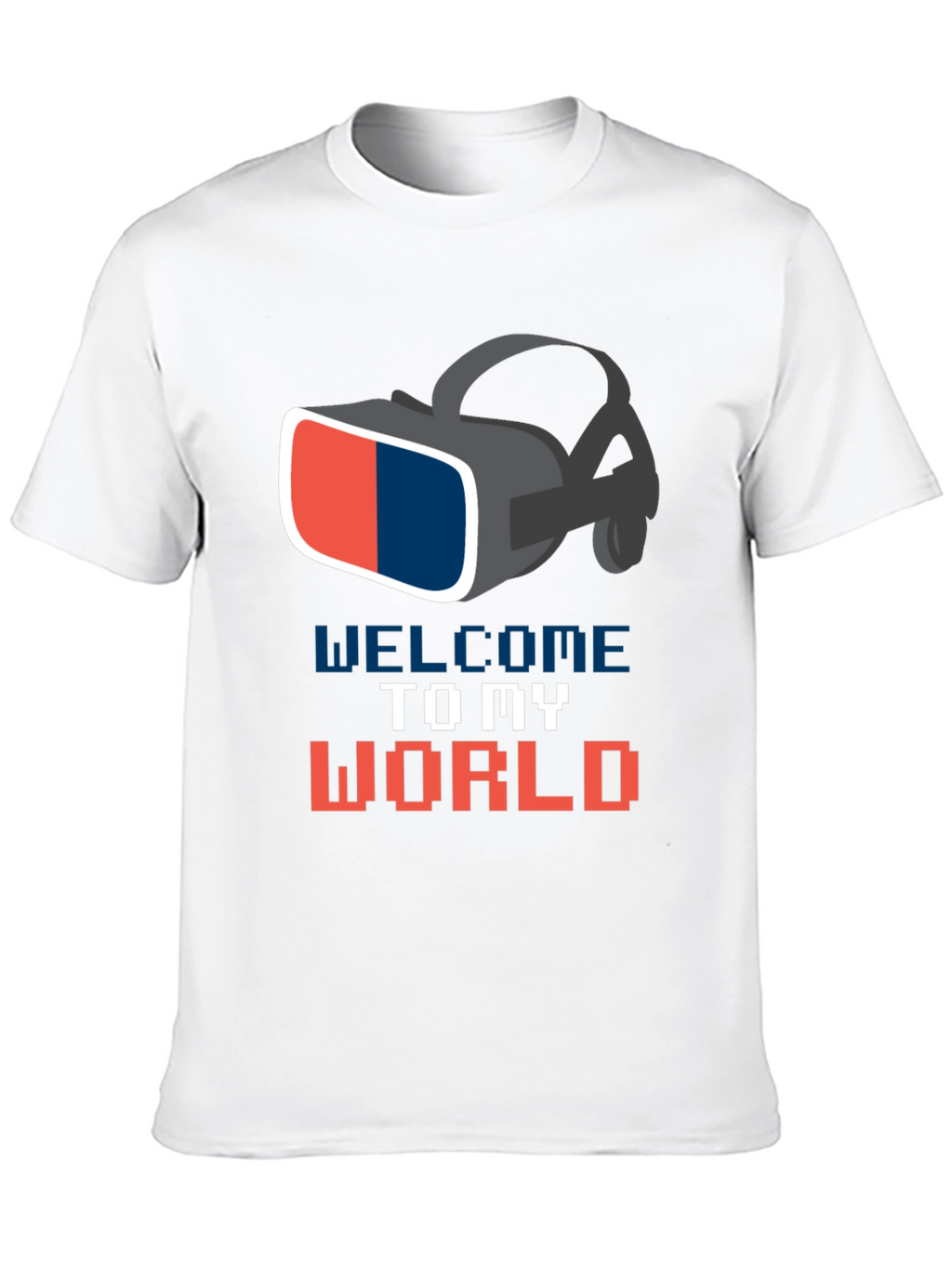 Welcome To My World VR Headset Graphic T-Shirt